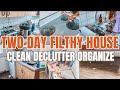 TWO DAY FILTHY HOUSE DECLUTTER ORGANIZE CLEAN WITH ME|EXTREME CLEANING MOTIVATION|2023 CLEAN WITH ME