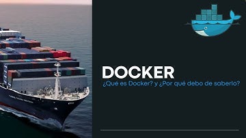 Docker - ¿Qué es Docker y Por qué debo saberlo?