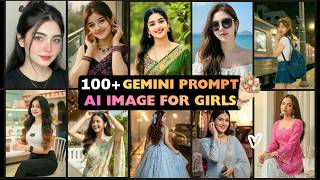 100+ Viral AI Prompts for Girls ✨ Gemini Photo Editing Tutorial screenshot 4