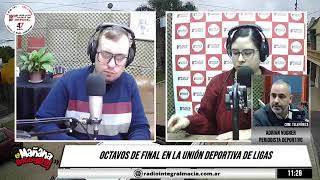 Adrián Vugner, Periodista Deportivo - Se vienen los octavos de final en Unión Deportiva de Ligas