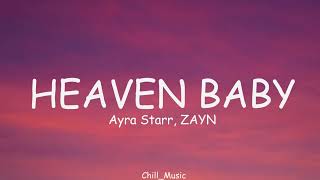Ayra Starr - Heaven Baby (Lyrics) ft. ZAYN (Loop Video)
