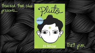 Bearded Book Club Pluto - 1159 Pm
