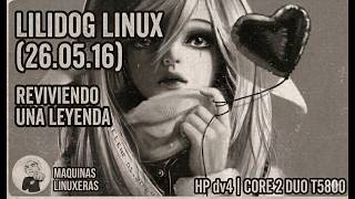 ¿Lilidog Linux en una Laptop de 18 Años? ¡Debian + Openbox al Límite! (Versión 26.05.16)