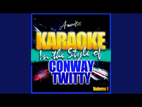 Desperado Love (In the style of Conway Twitty) (Karaoke Version)
