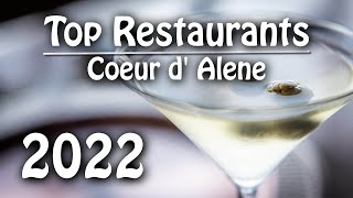 Coeur d' Alene, Idaho - Best Restaurants. A foodies guide to this lake city.