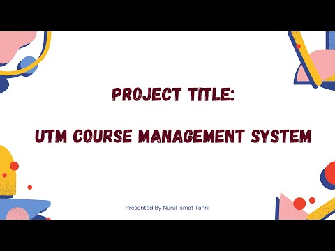 Project Presentation- UTM Course Management System