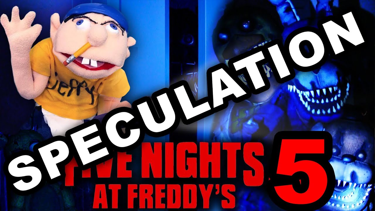 SML Five Nights At Freddy's 5 Speculation!