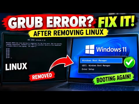 How to Fix GRUB Error After Removing Linux | Windows 11 Not Booting