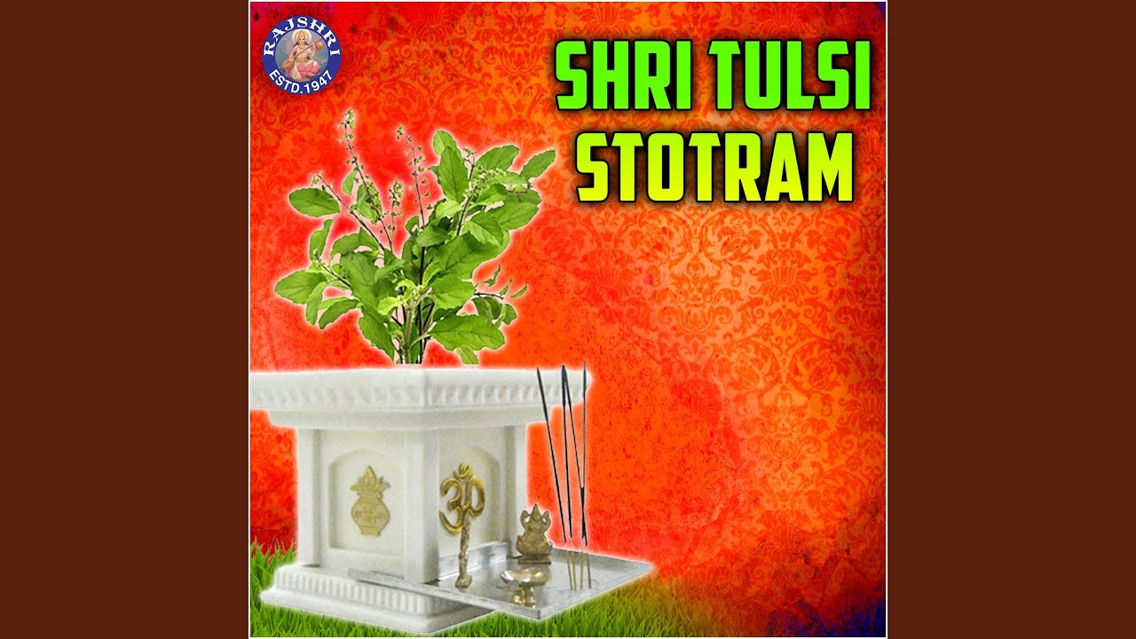 Shri Tulsi Stotram