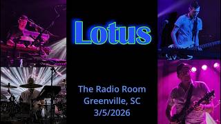 Lotus | Live Full Concert 3/5/2026 @ The Radio Room, Greenville, SC