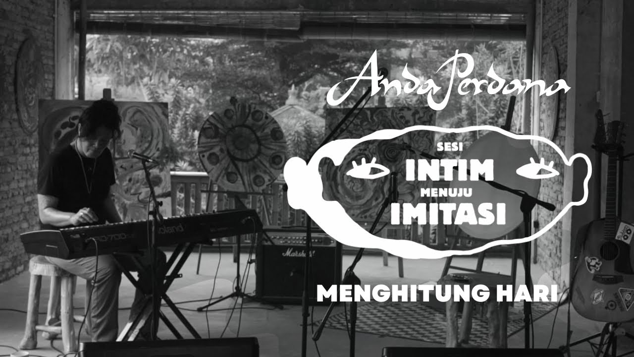 Anda Perdana - Menghitung Hari 2 [Live at Semesta's Gallery]