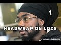 HeadWrap on Long Locs
