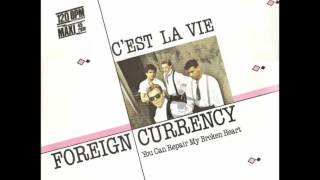 FOREIGN CURRENCY - C'EST LA VIE (Dance 1986)