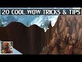 20 Cool WoW Tips & Tricks Part 3