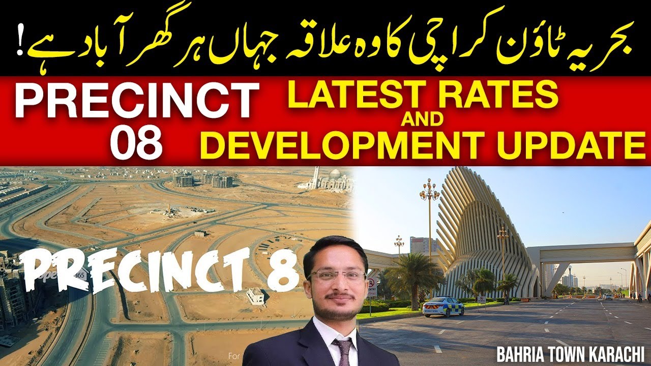Precinct 8 Latest Rates & Development Update | Bahria Town Karachi