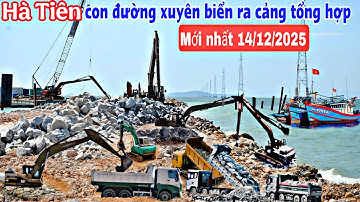 Hà Tiên ngày 14/12/2025 cập nhật những hình ảnh MỚI NHẤT con đường xé toạt biển ra cảng tổng hợp