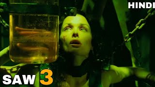 Saw 3 Explained In Hindi Saw Iii 2006 Full Movie Saw 3 Full Movie Explained In Hindi