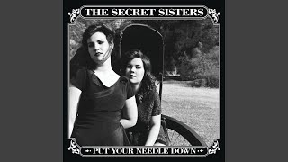 Video voorbeeld van "The Secret Sisters - Black And Blue"