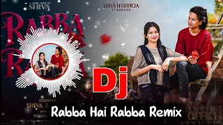 Rabba Hay Rabba | Sambalpuri Dj Song Remix | New DJ Remix 2026 | Dj Sahil Remix 