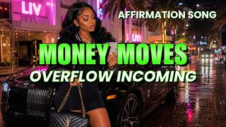 Manifestation Song for Wealth, Overflow & Financial Freedom ✨ | Money Moves Only