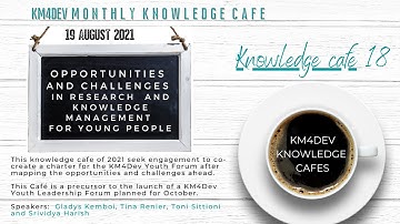 km4dev knowledge cafe 18: Opportunities and challenges in research  and KM for young people