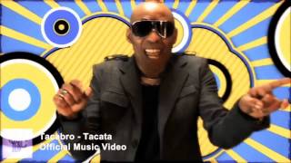 Tacabro - Tacata (Official Music Video) HD