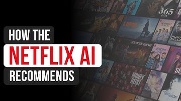 How the Netflix AI Knows What You Want to Watch | Recommender Systems