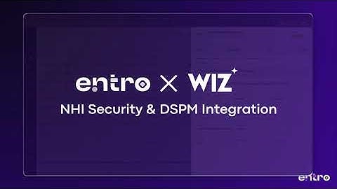Entro Security - Wiz Integration - Product Demo