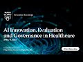 Ai innovation evaluation governance in healthcare part 1 clinical translation