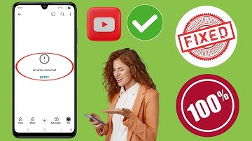 How to Fix YouTube An error occurred RETRY Problem