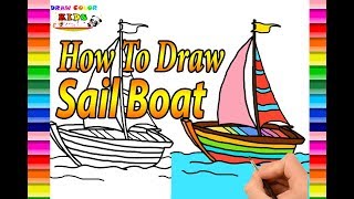 How to Draw Sail Boat Coloring Pages for Kids Learn Colors Draw Color Kids