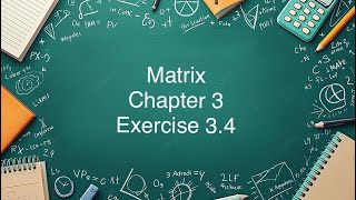 Matrix class 12 chapter 3 exercise 3.4 all solutions