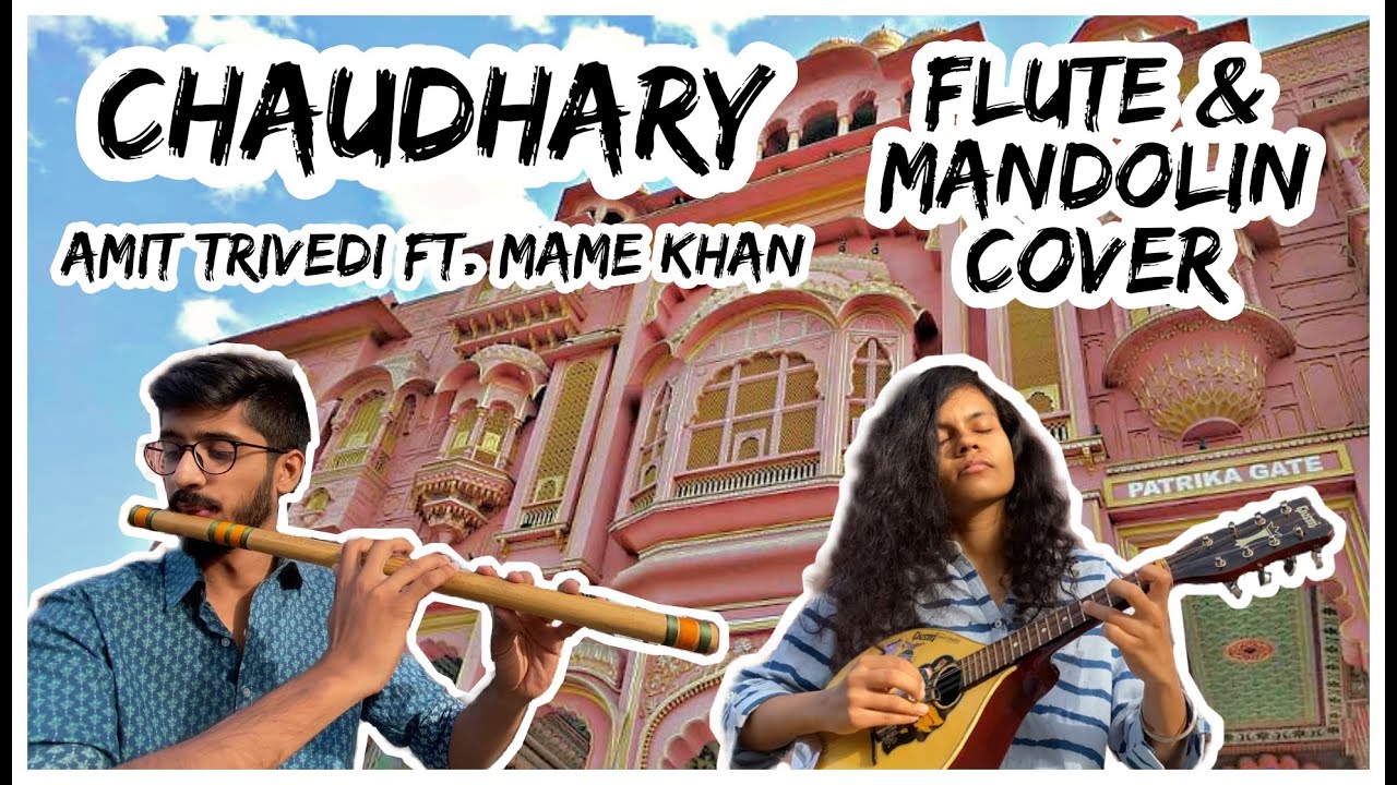 Chaudhary - Amit Trivedi ft. Mame Khan @ Coke Studio | Flute & Mandolin Cover | ft. That Nando