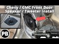 1999  2006 chevy  gmc front door speaker install