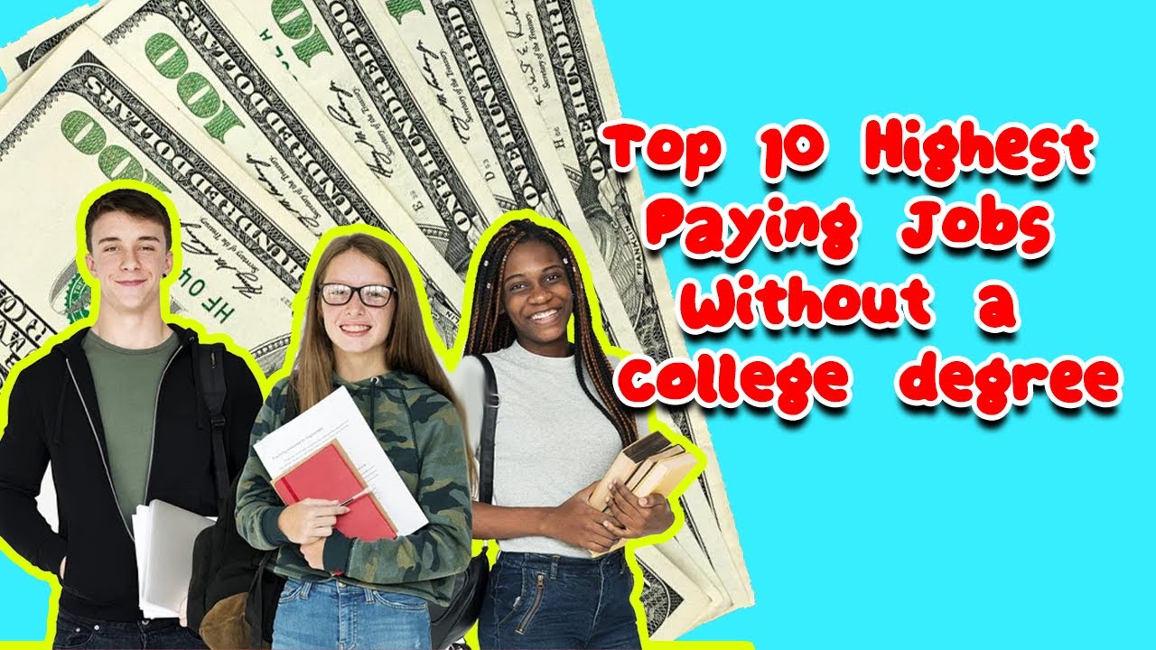 Top 10 High Paying Jobs Without a College degree - YouTube