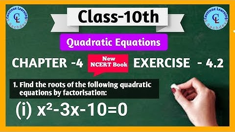 Class 10 Maths Chapter 4|Exercise 4.2|Question 1(i)| Quadratic Equation