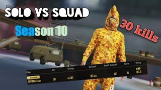 30 Solo Kills In Season 10 I Solo Vs Squad I Hype I Pubg Mobile