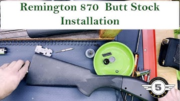 Remington 870 Butt Stock Installation Stock Bolt Removal Step By Step Guide Made EASY