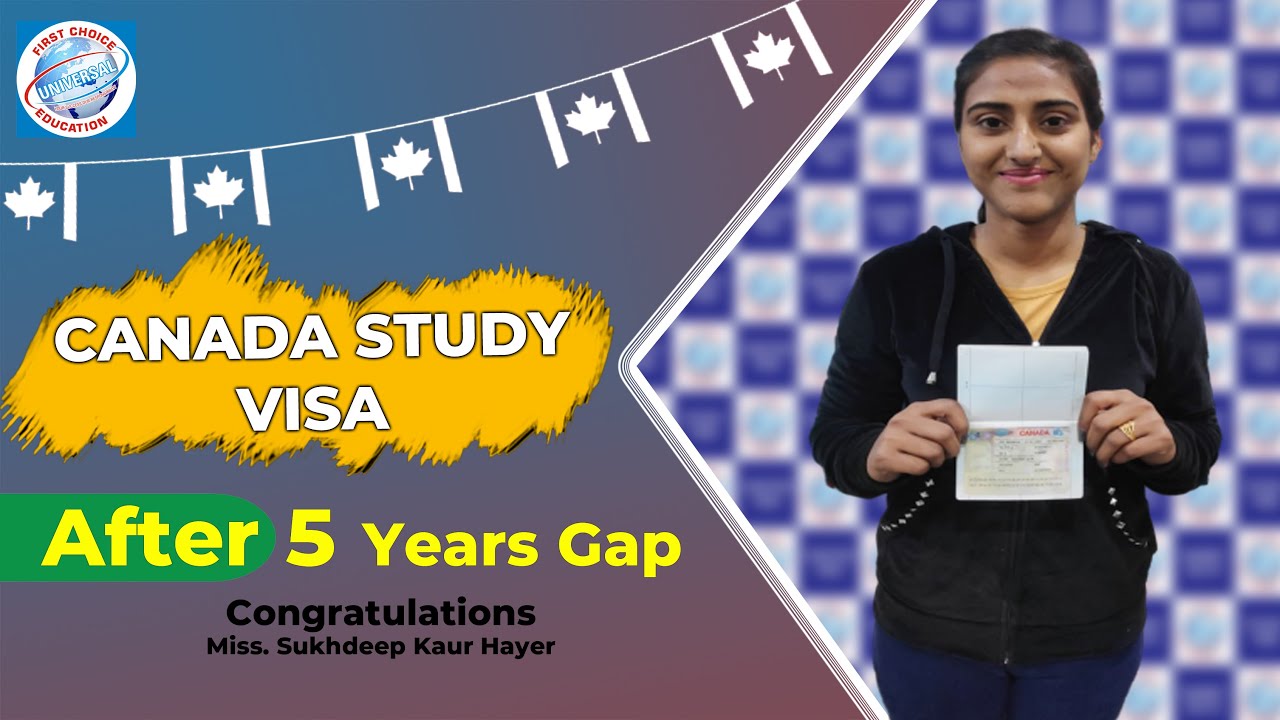 Latest Canada Study Visa Approved with 5 Years Gap. - YouTube