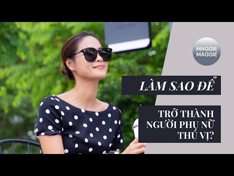 Video: 3 cách để trở thành một cô gái thích thú