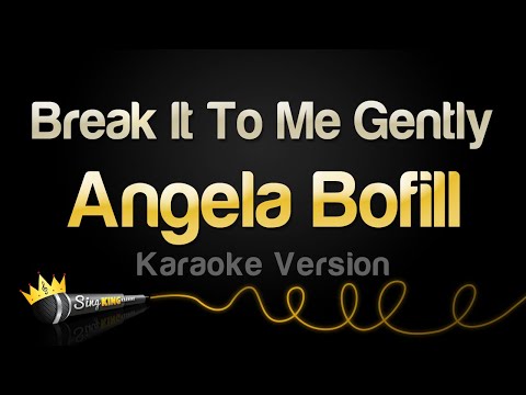 Angela Bofill - Break It To Me Gently (Karaoke Version)