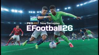 PES 2017 NEW eFootball 2026 Gameplay