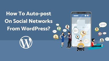 How To Auto-post On Social Networks | FS Poster The Best Auto-poster plugin
