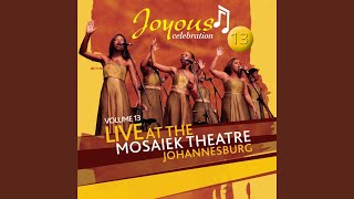 Video thumbnail of "Joyous Celebration - Come As You Are (Live)"