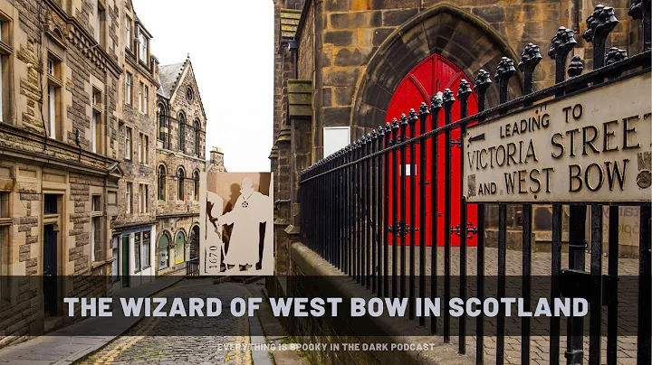 The Wizard of West Bow in Edinburgh, Scotland