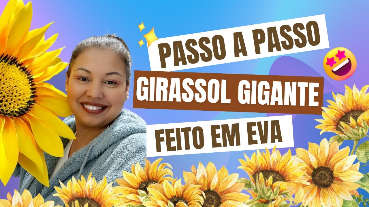 🌻 COMO FAZER UM GIRASSOL GIGANTE EM EVA! 🌻