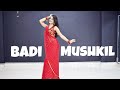 Badi Mushkil| Kashika Sisodia Choreography