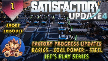 Satisfactory Update 4 - Basic Factory - Coal Power - Steel - Let