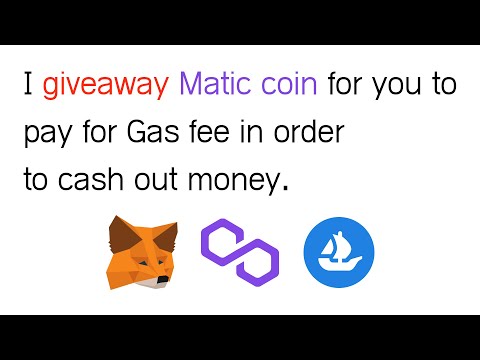 Matic token giveaway to pay gas fee in order to cash out money after sell nft in opensea.
