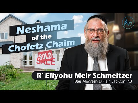 Vayimaen (וימאן) R' Eliyohu Meir Schmeltzer - Neshama of the Chofetz Chaim